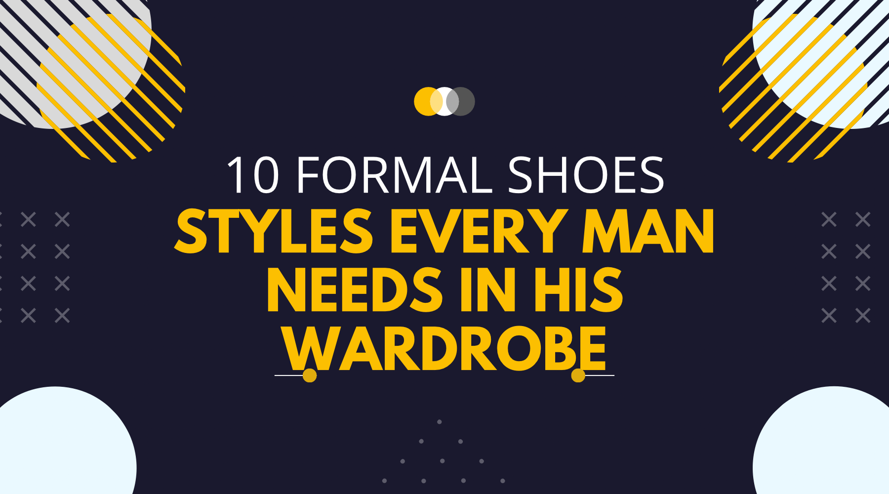 The 10 Dress Shoes Every Man Needs to Know
